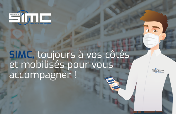 Simc, toujours à vos cotés et mobilisés pour vous accompagner